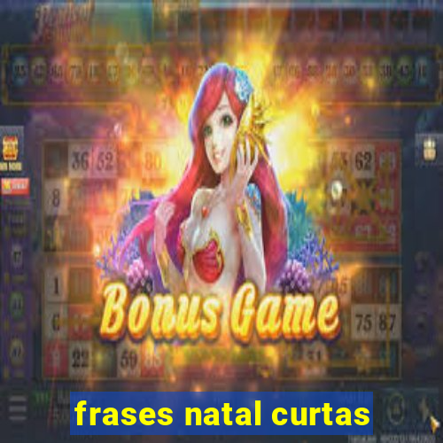 frases natal curtas